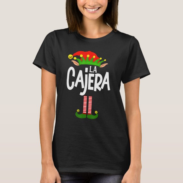 Soy La Cajera Elf Family Group Matching In Spanish T-Shirt (Front)