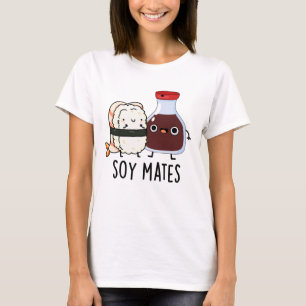 Soy Mates Funny Soy Sauce Pun T-Shirt