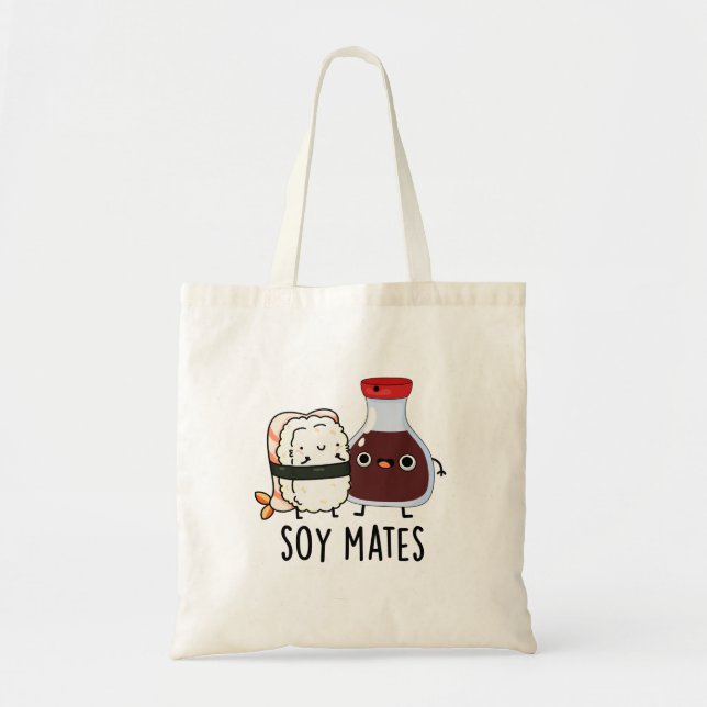 Soy Mates Funny Soy Sauce Pun Tote Bag (Front)