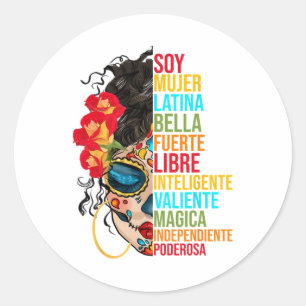 Soy Mujer Latina Fuerte Independiente Proud Mexica Classic Round Sticker