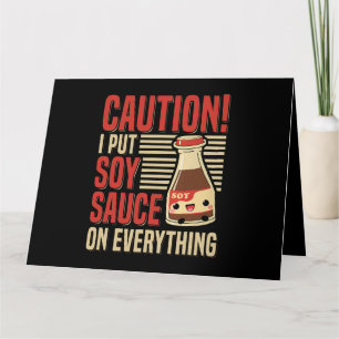 Soy Sauce Costume Quote for a Soy Sauce Expert 1 Card