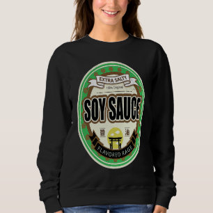 Soy Sauce Japanese Asian Extra Salty Condiment Sweatshirt