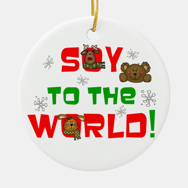 Soy to the World Christmas Ceramic Ornament (Front)