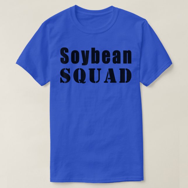 Soybean Squad Farmer Funny Soybeans T-Shirt (Design Front)