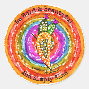 Soyez audacieux et beau et Simplement Sticker