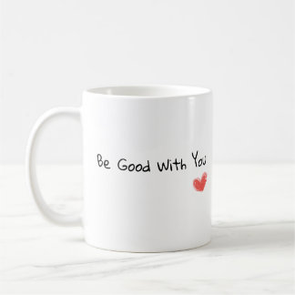 "Soyez bons avec vous" Mug Coeur Inspirationnel