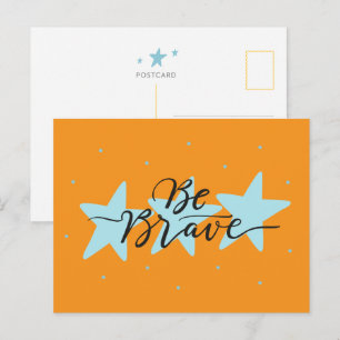 Soyez courageux - Carte postale motivationnelle