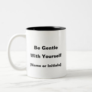 Soyez Doux Avec Vous-Même Mug - Santé Mentale Pers