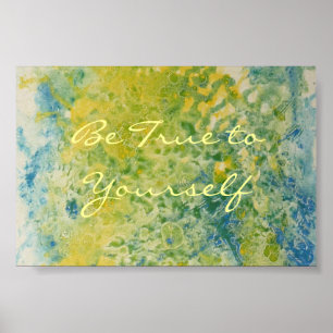 Soyez fidèle à votre propre affiche