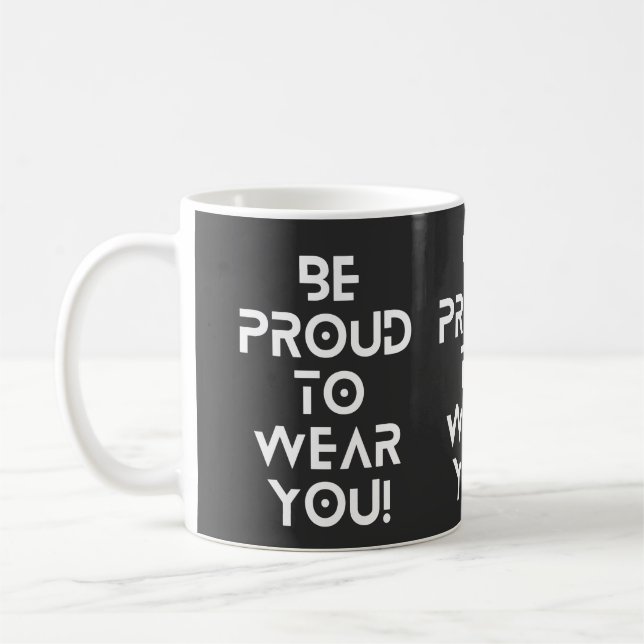 Soyez Fiers De Vous Porter Mug (Gauche)