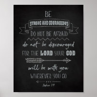 Soyez fort et courageux, Joshua 1:9 Poster