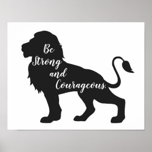 Soyez fort et courageux Poster Lion