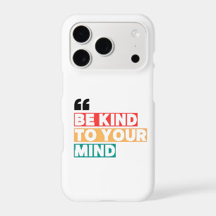 Soyez Gentil Avec Votre Esprit Esthétique iPhone M