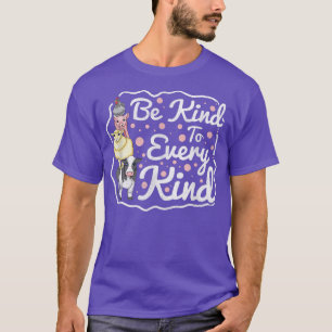 Soyez Gentils Avec Chaque T-shirt Type