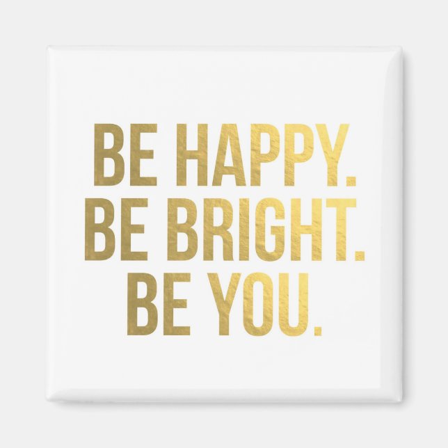 Soyez heureux Citer Gold Typography Magnet (Devant)