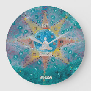 Soyez ici maintenant Horloge