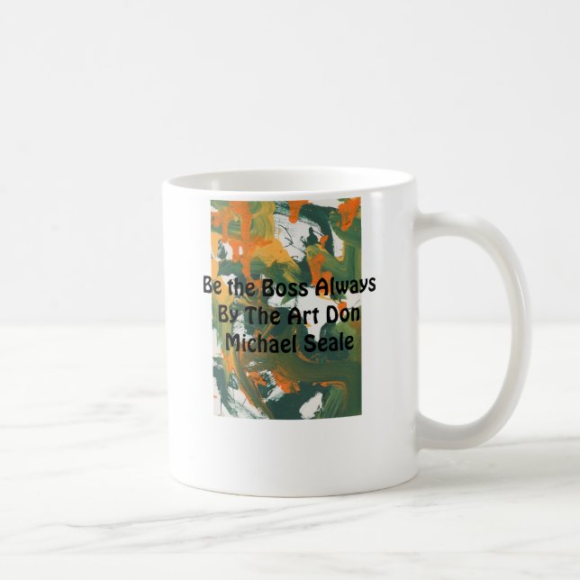Soyez la tasse #006 de patron toujours (Droite)