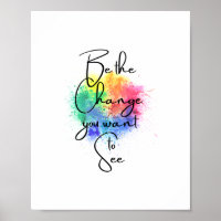 Soyez le changement que vous voulez voir Poster