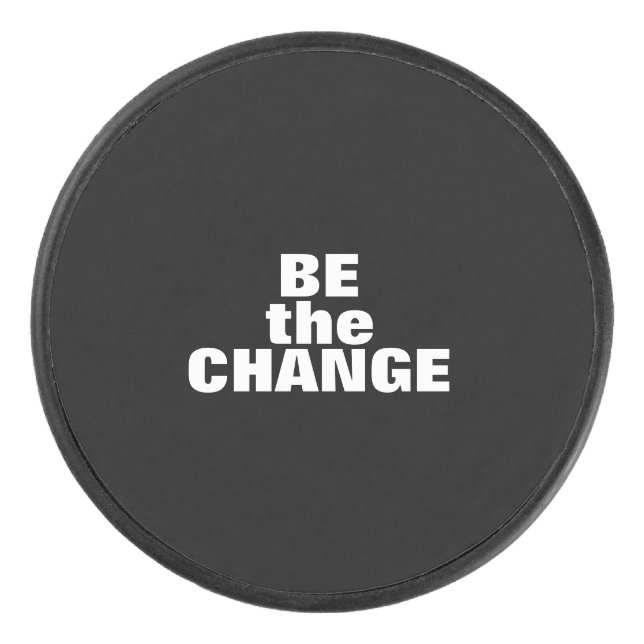 Soyez le Changer Hockey Puck (Devant)