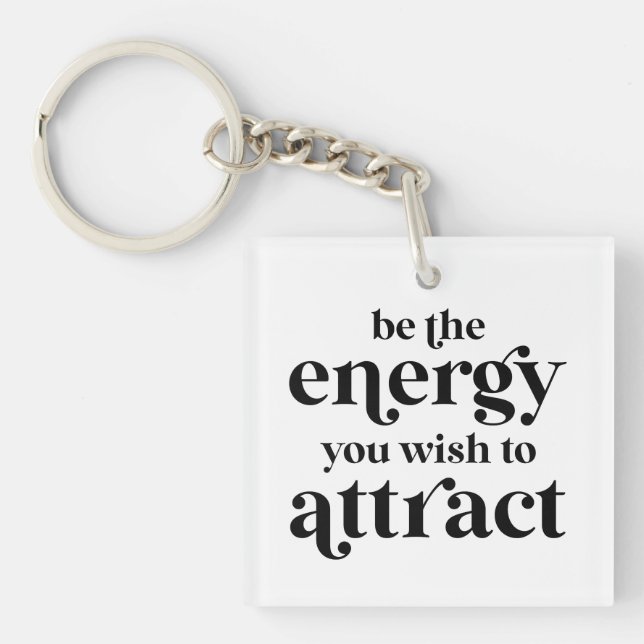 Soyez L'Énergie Que Vous Souhaitez Attirer (Devant)