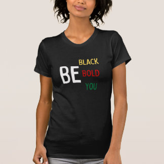 Soyez Noir, Gras, T-shirt à manches courtes (Coule