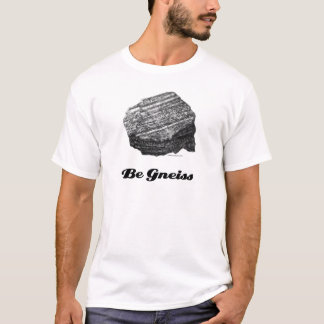 Soyez T-shirt de gneiss
