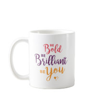 Soyez tasse de café audacieuse