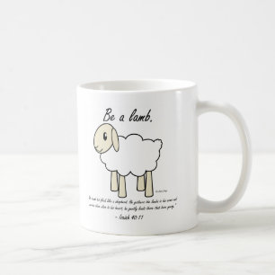"Soyez tasse d'un agneau"