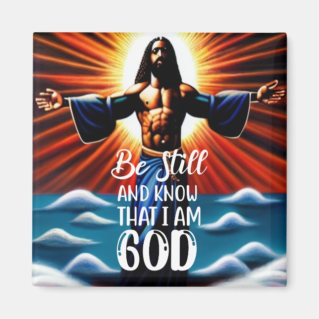 Soyez Toujours Et Sachez Que Je Suis Dieu Magnet (Devant)