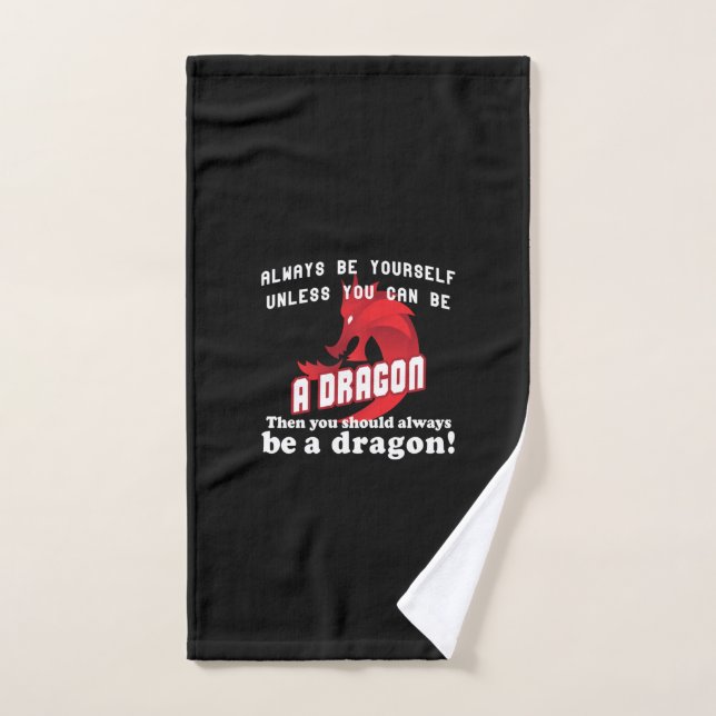 Soyez toujours un dragon (Serviette à main)