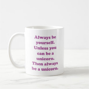 Soyez Toujours Unicorne Café Mug