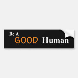 Soyez un bon Sticker de pare-chocs humain