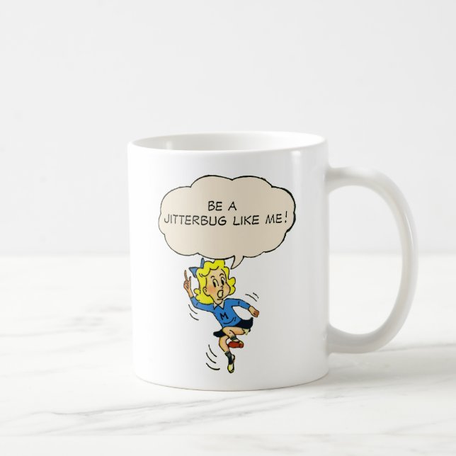 Soyez un jitterbug comme moi ! Tasse (Droite)