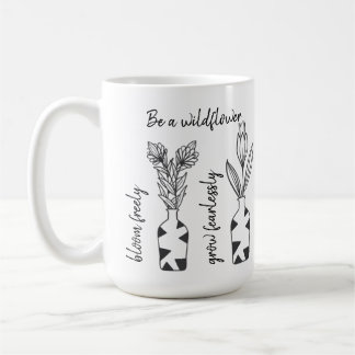 Soyez un minimaliste Fleur sauvage Citation Mug
