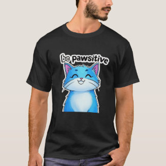 Soyez un T-shirt de chat - mignon et motivationnel