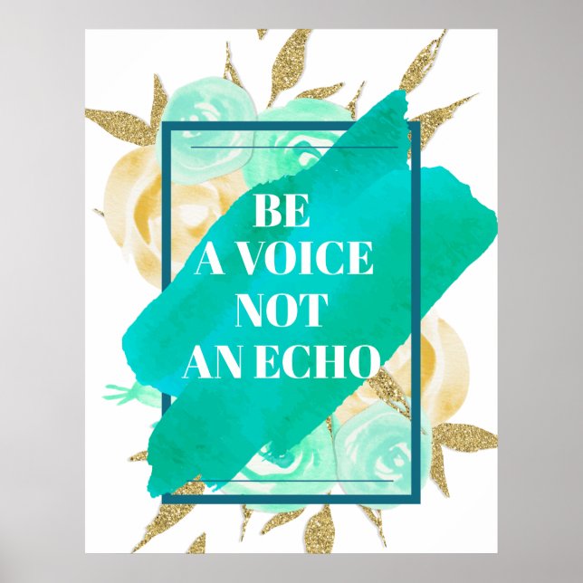 Soyez Une Voix Pas Un Echo ⎢ Affiche Florale Turqu (Devant)