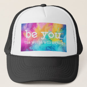 Soyez vous-même - Le monde s'adaptera - Casquette