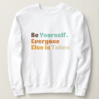 Soyez vous-même Sweatshirt