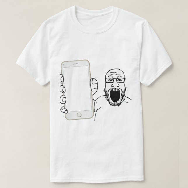Soyjak Shows His Phone   T-Shirt (Design Front)