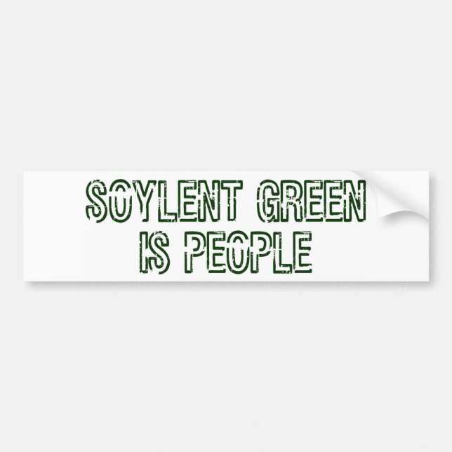 Soylent Green Is People Bumper Sticker (Front)