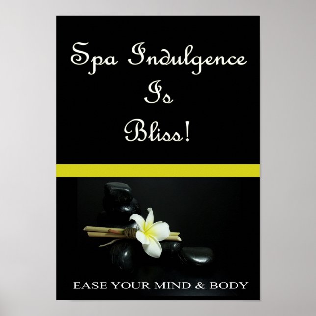 Spa Indulgence Is Bliss Poster (Front)