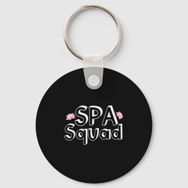 Spa Squad Spa Staff Funny Spa Birthday Party  Keychain (Front)