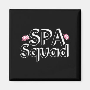 Spa Squad Spa Staff Funny Spa Birthday Party  Magnet
