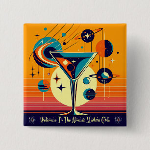 Space Age Welcome To The Atomic Martini Club 2 Inch Square Button