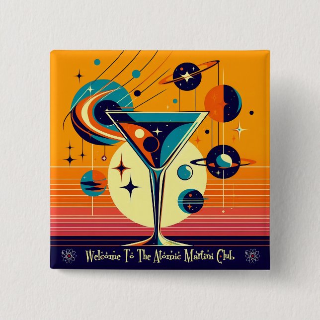 Space Age Welcome To The Atomic Martini Club 2 Inch Square Button (Front)
