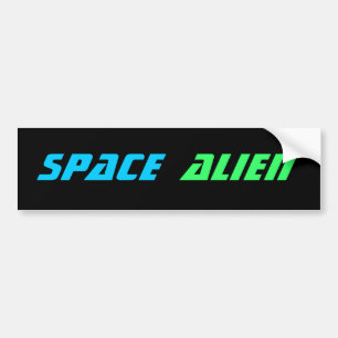 SPACE ALIEN bumper sticker