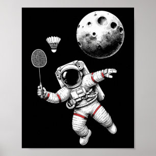 Space Astronaut Badminton Player Shuttle Sport _9 Poster
