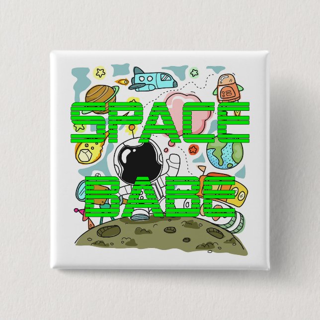 Space Babe 2 Inch Square Button (Front)