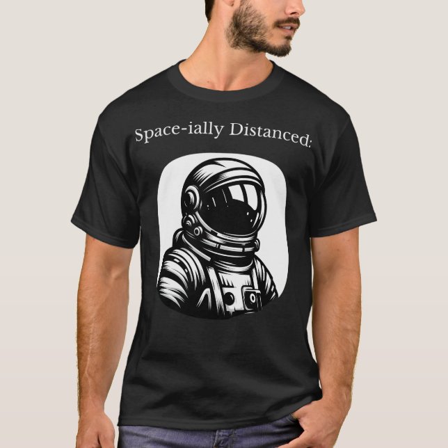 Space-Ially Distanced Astronaut Bust T-Shirt (Front)