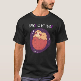 Space Is My Place Asexual Sloth Outer Galaxy Asexu T-Shirt